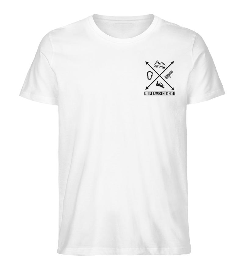 Mehr brauch ich nicht (White-Edition) - Organic T-Shirt